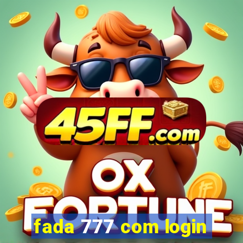 fada 777 com login